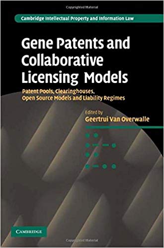 Book Review: Gene Patents and Collaborative Licensing Models: Patent Pools, Clearinghouses, Open Source Models and Liability Regimes