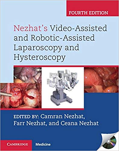 Book Review: Nezhat’s Video-Assisted and Robotic-Assisted Laparoscopy and Hysteroscopy, 4th edition, with DVD