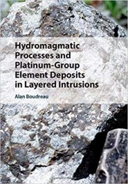 Book Review: Hydromagmatic Processes and Platinum-Group Element Deposits in Layered Intrusions