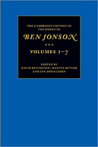 Book Review: The Cambridge Edition of the Works of Ben Jonson – 7 Volumes