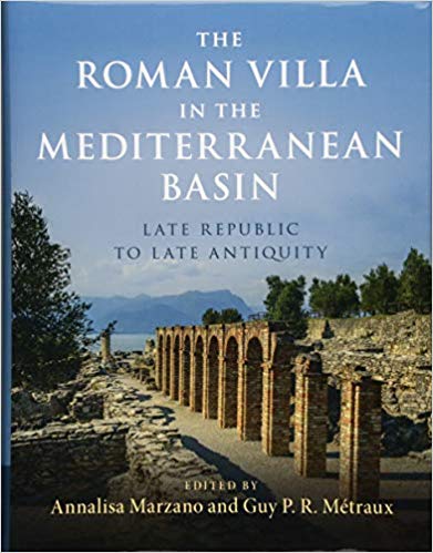 Book Review: Roman Villa in the Mediterranean Basin – Late Republic to Late Antiquity