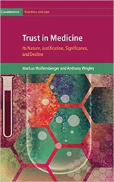 Book Review: Trust in Medicine – Its Nature, Justification, Significance, and Decline
