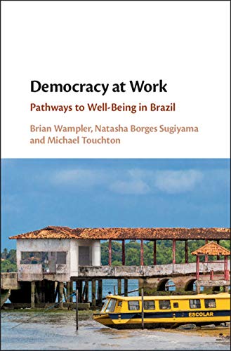 Book Review: Democracy at Work – Pathways to Well-Being in Brazil