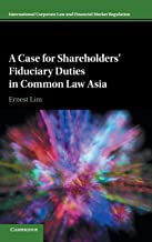  Book Review: A Case for Shareholders’ Fiduciary Duties in Common Law Asia