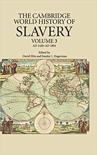Book Review – The Cambridge World History of Slavery
