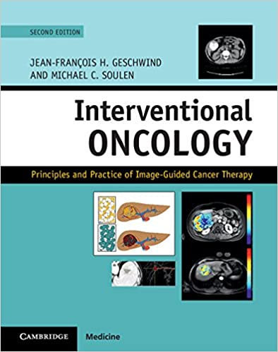 Book Review – Interventional Oncology – Principles and Practice of Image-Guided Cancer Therapy, Second edition