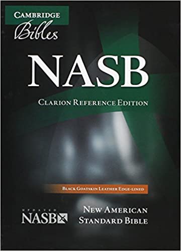 Book Review – New American Standard Bible (NASB) – Clarion Reference Edition,  Black Goatskin Leather, Edge-Lined