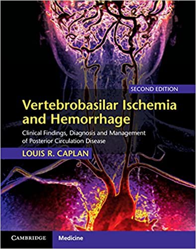 Book Review–Vertebrobasilar Ischemia and Hemorrhage – Clinical Findings, Diagnosis and Management of Posterior Circulation Disease, Second edition